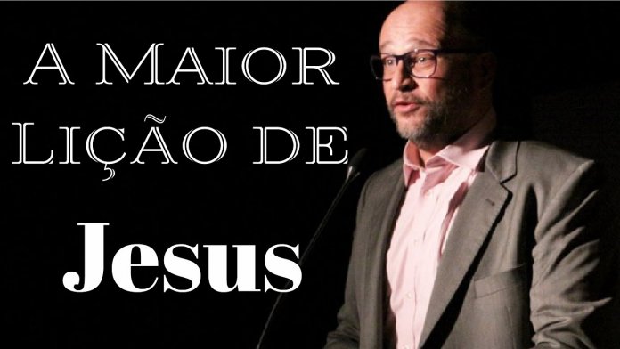 A maior lição de Jesus – Clovis de Barros Filho