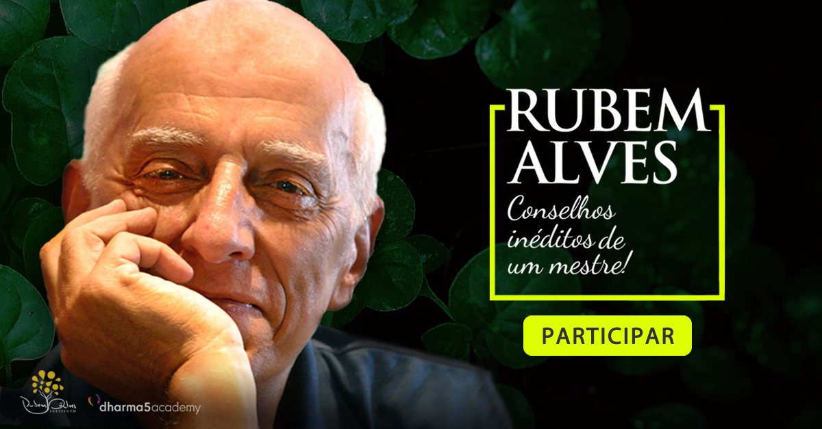 bemmaismulher.com - “A vida não é uma corrida em linha reta”, por Rubem Alves